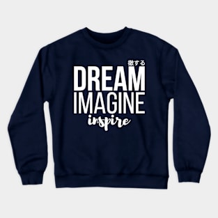 INSPIRE! Crewneck Sweatshirt